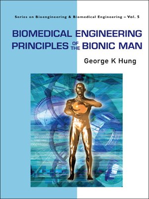 cover image of Biomedical Engineering Principles of the Bionic Man